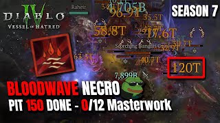 BLOODWAVE NECRO GOING INSANE - PIT 150 NO Masterwork Diablo 4