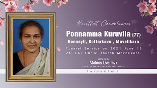 FUNERAL LIVE | PONNAMMA KURUVILA (77) | MAVELIKARA KONNAYIL , KOTTARKAVU , MAVELIKARA