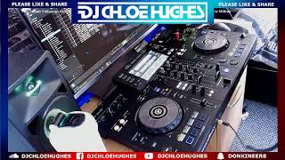 DJ Chloe Hughes Lockdown Donks PART 2