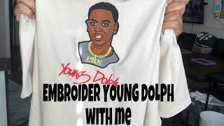 Embroidering Young Dolph On A Tshirt 💛