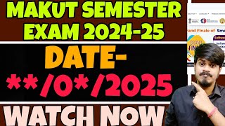 Makaut Semester Exam Date 2024-25| Makaut Semester Exam New Update| Makaut Semester Exam NEW Dates