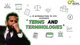 L11 Introduction to 11th Accounts: Terms and Terminologies