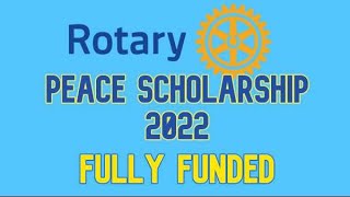 Rotary Peace Scholarship 2022 Fully Funded