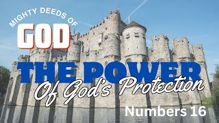 The Power of God's Protection - Mighty Deeds of God