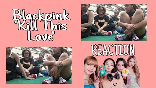 [ REACTION ] BlackPink Kill This Love MV