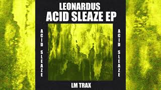 Leonardus - Acid Sleaze 3