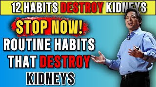 Stop Now! 12 Dangerous Daily Routine Habits That Are Destroying Your Kidney Fastly - Dr. William Li