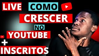 [🔴LIVE] COMO CRESCER NO YOUTUBE  DE FORMA CERTA E ANALISANDO O SEU CANAL