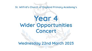 Year 4 Wider Opportunities concert - Wednesday 22nd March 2023