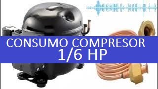 ¿Cuantos amperios consume un compresor de 1/6 HP en refrigeración?