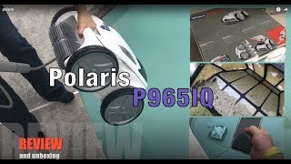 Polaris P9650IQ / P965IQ Robotic Pool Cleaner - Unboxing and Review