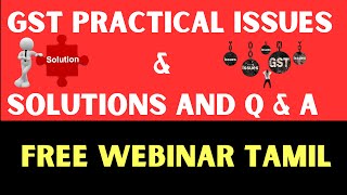 GST Practical Issues & Solutions| GST Knowledge | GST Common Problem & Solutions| GST Q & A in Tamil