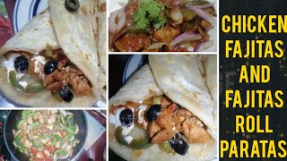 Chicken fajitas and fajitas roll paratas and dough preparation. Mexican sizzler couisine my way