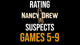 Rating Nancy Drew Game Series Suspects (Games 5-9)