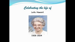 Celebrating the life of Leila Howard