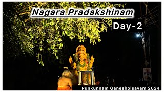 Nagara Pradakshinam Day-2 | Punkunnam Ganesholsavam 2024 | HARISH G