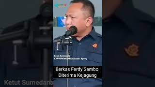 Berkas Ferdy Sambo Diterima Kejagung