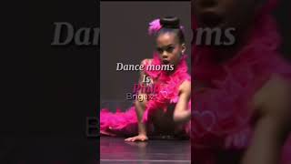 Dance moms is…?||@Brigexs || #dancemomsedit #foryou #viral #capcut #abbyleemiller #dance