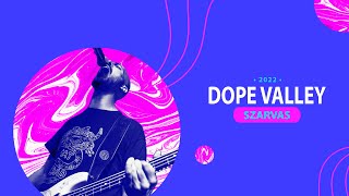 Dope Valley - Dobbantó Zenei Tehetségkutató- Szarvas