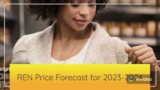 Ren Price Prediction 2022, 2025, 2030  REN Price Forecast