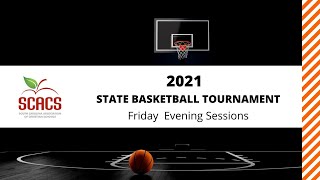 2021 SCACS Basketball Friday Evening Sessions