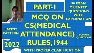 MCQ ON CS(MEDICAL ATTENDANCE) RULES,1944(PART-1)