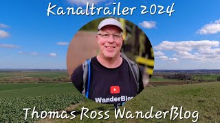 Kanaltrailer 2024 von Thomas Ross WanderBlog