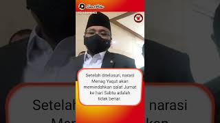 Menteri Agama akan pindahkan sholat jumat jadi hari sabtu!!!