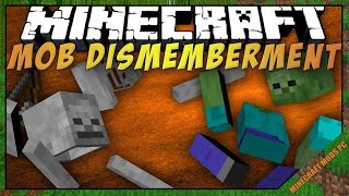 Mob Dismemberment Mod 1.12.2 - Minecraft Mods for PC