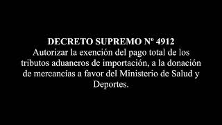 DECRETO SUPREMO Nº 4912 - Exención del pago total de los tributos aduaneros de importación, a...