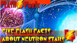 Five Flash Facts About Neutron Stars!