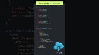 Convert JSON to CSV and Download  CSV File | React Js #shorts #short #reels #reactjs #javascript