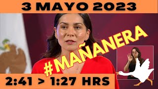 💩🐣 Conferencia de prensa matutina Miércoles 3 de Mayo 2023 Presidente AMLO de 2:41 a 1:27.