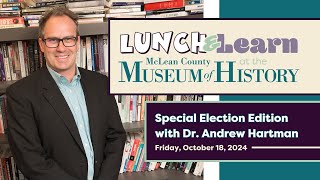 Special Election Lunch & Learn with Dr. Andrew Hartman