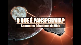 O QUE É A PANSPERMIA?