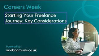 Starting Your Freelance Journey: Key Considerations | Careers Week 2024