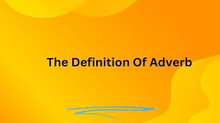 Adverb in English grammar/Definition of Adverb/Adverb with examples