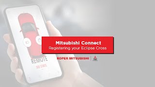 Mitsubishi Connect Registering your Eclipse Cross | Roper Mitsubishi