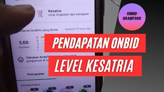 ONBID GRABFOOD PENDAPATAN LEVEL KESATRIA