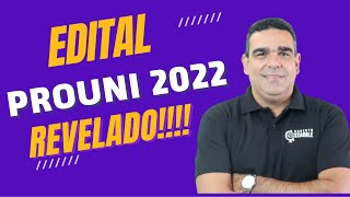 EDITAL DO PROUNI 2022 REVELADO!!!!  TODAS AS MUDANÇAS E NOVIDADES PARA O ACESSO AS UNIVERSIDADES.