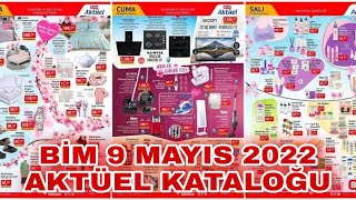 BİM 9 MAYIS 2022 AKTÜEL KATALOĞU