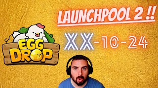 EGG DROP🐣NUEVA FECHA para el LAUNCHPOOL y MALAS NOTICIAS 😠