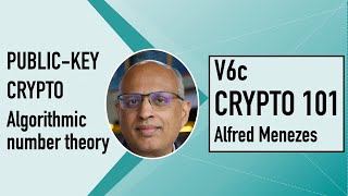 V6c: Algorithmic number theory (Cryptography 101)