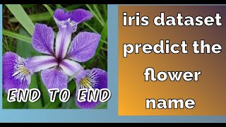 Project 2 :Machine learning beginner full project with code and dataset iris flower classification