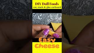 DIY Doll Food  Cheese #dolls #dollcrafts #DIY