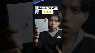 AirPods OEM?? ⚠️