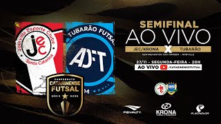 CAMPEONATO CATARINENSE SÉRIE OURO 2023 - SEMIFINAL -  JEC/Krona X Tubarão Futs