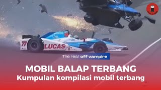 MOBIL BALAP TERBANG, KUMPULAN MOBIL - MOBIL TERBANG DI SIRKUIT !!