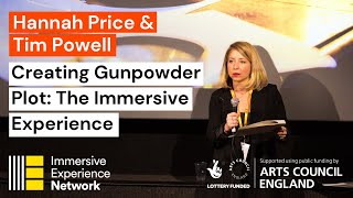 Creating Gunpowder Plot: The Immersive Experience - IEN Immersive Design Symposium 2023