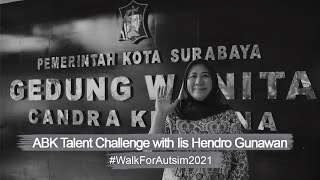 #WalkForAutism2021 ABK Talent Challenge with Iis Hendro Gunawan